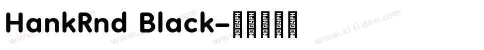 HankRnd Black字体转换